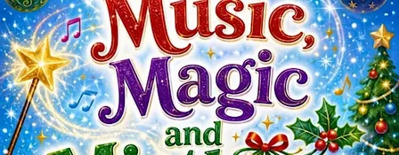 Music, Magic and Mistletoe