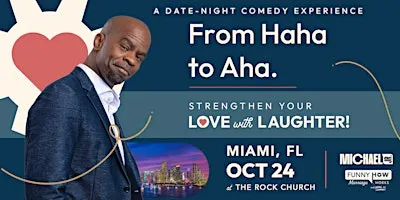 Michael Jr.'s Funny How Marriage Works Tour @ Miami, FL - 7PM Show