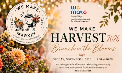 We Make Harvest 2026 - Brunch in the Blooms