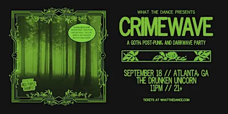 CRIMEWAVE: A DARKWAVE PARTY - ATLANTA (21+)