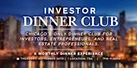 Investor Dinner Club | Real Estate Networking Event | Chicago, IL