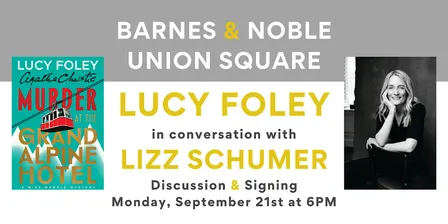 Lucy Foley celebrates MURDER AT THE GRAND ALPINE HOTEL at B&N Union Square