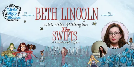 Beth Lincoln with Allie Millington - The Swifts: A Garden of Vipers!