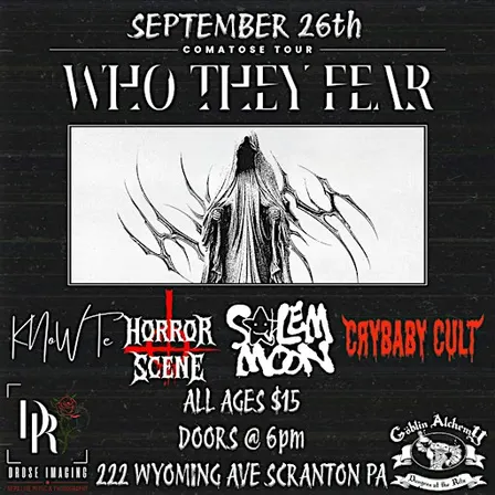 Who They Fear, KN0WT, Salem Moon, Crybaby Cult, Horror Scene