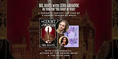 Author Event: "The Court of Venus" with Bel Banta & Lydia Gregovic