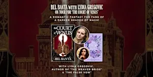 Author Event: "The Court of Venus" with Bel Banta & Lydia Gregovic