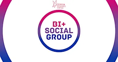 Bi+ Social Group
