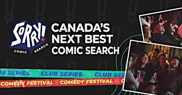 Canada's NEXT BEST COMIC - Search Contest! LONDON
