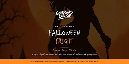GolfPunk's Day Off! Halloween Fright