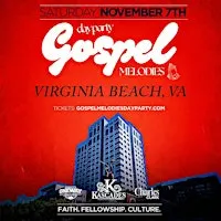 GOSPEL MELODIES DAY PARTY & BRUNCH: VIRGINIA BEACH, VA