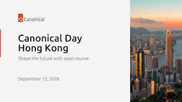 Canonical Day Hong Kong - Shape the future with open source