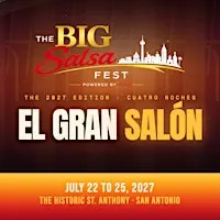 The BIG Salsa Fest San Antonio - 2027