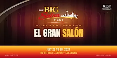 The BIG Salsa Fest San Antonio - 2027