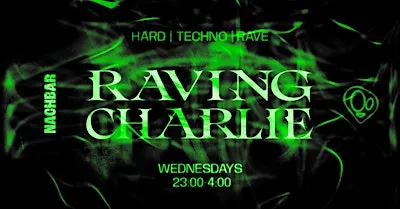 RAVING CHARLIE: Hard Techno / Rave