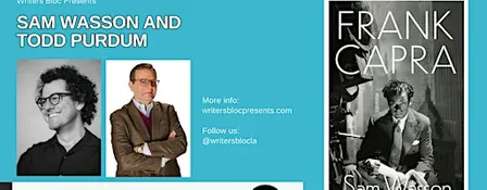 Writers Bloc Presents Sam Wasson and Todd Purdum on Frank Capra