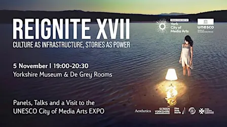 Reignite XVII: Culture as Infrastructure, Stories as Power