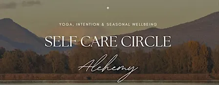 Self Care Circle - Yoga, Intention & Seasonal Wellbeing in the Wyre Forest