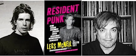 Resident Punk: LEGS McNEIL in conversation + Crispin Kott & host John Robb
