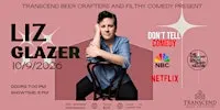 Live Standup Comedy featuring headliner Liz Glazer!