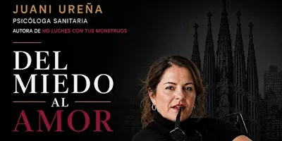 Del Miedo al Amor: La Experiencia.