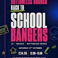 Back To School Bangers Bottomless Brunch