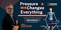 Pressure Changes Everything: A Business Leadership Experience