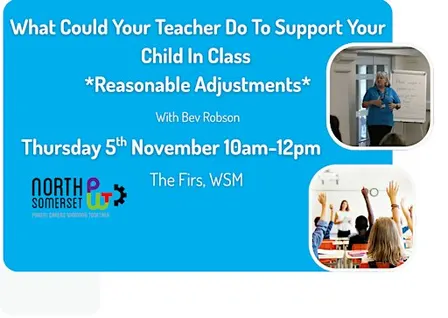 How to support your child in school. *Reasonable adjustments*