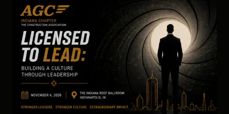 AGC of Indiana 2026 Annual Conference: Licensed to Lead