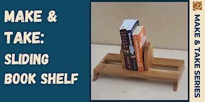 MAKE & TAKE: Sliding Book Shelf