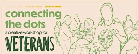 Connecting the Dots: A Creative Workshop for Veterans