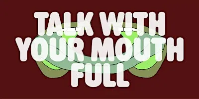 Talk With Your Mouth Full: Enrique López Llamas