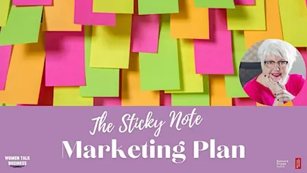 Women Talk Business: The Sticky Note Marketing Plan (Cromer Library)