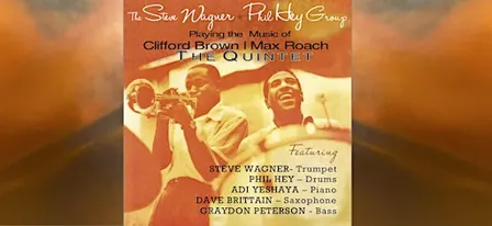 The Music of Clifford Brown & Max Roach with Steve Wagner & Phil Hey