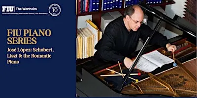 José López: Schubert, Liszt & the Romantic Piano