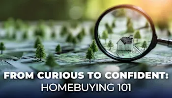 From Curious to Confident: Homebuying 101 | Killeen