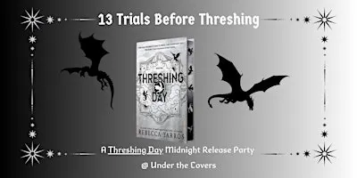 13 Trials Before Threshing