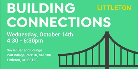NEW LOCATION! October Building Connections Networking Event (Littleton)