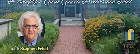 An Evening in the Garden: A Benefit for Christ Church Preservation Trust
