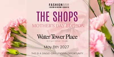 The Shops - Mother's Day Edition