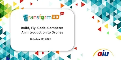 Build, Fly, Code, Compete: An Introduction to Drones