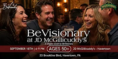 BeVisionary at JD McGillicuddy's | 50+