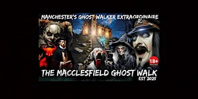 FLECKY BENNETT’S THE MACCLESFIELD GHOST WALK