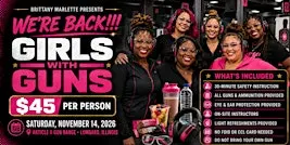 Brittany Marlette Presents: Girls With Guns