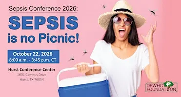Sepsis Conference- Sepsis Is No Picnic- October 22, 2026