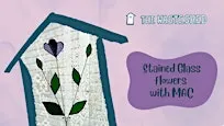Stained Glass Flowers with MAC