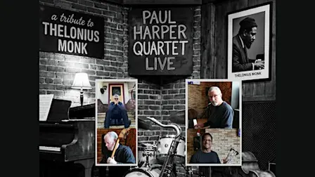 The Paul Harper Quartet plays the music of Thelonious Monk