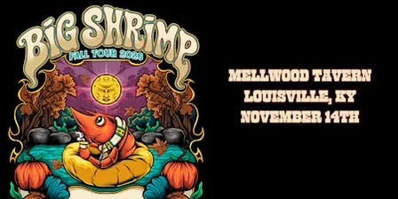 Big Shrimp at Mellwood Tavern (Fall Tour 2026)