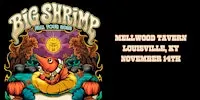 Big Shrimp at Mellwood Tavern (Fall Tour 2026)