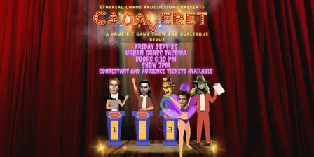Cadaveret: A Vampiric Game Show & Burlesque Revue