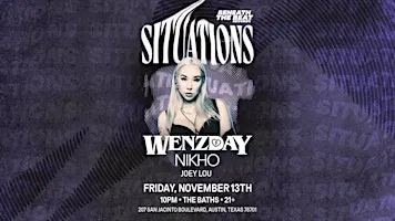 Situations w/ Wenzday @ The Baths